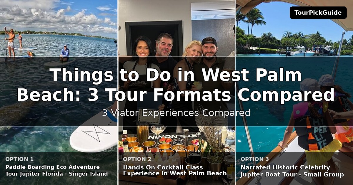 things to do in West Palm Beach – three Viator experiences compared