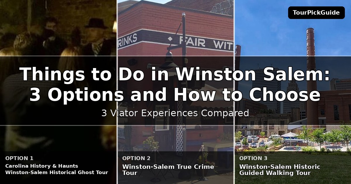 things to do in Winston Salem – three Viator experiences compared