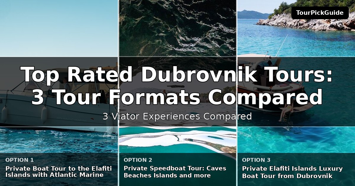 top rated Dubrovnik tours – three Viator experiences compared