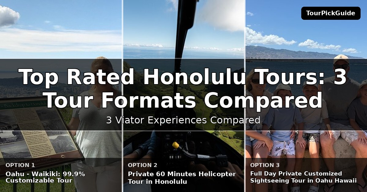 top rated Honolulu tours – three Viator experiences compared