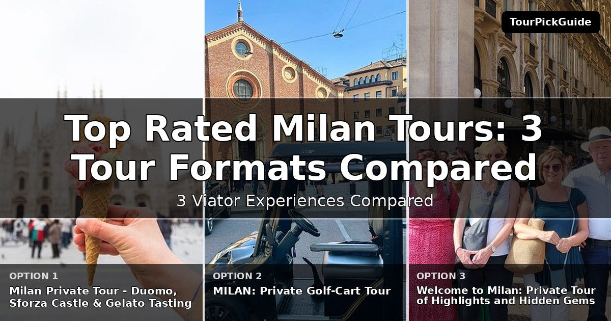 top rated Milan tours – three Viator experiences compared