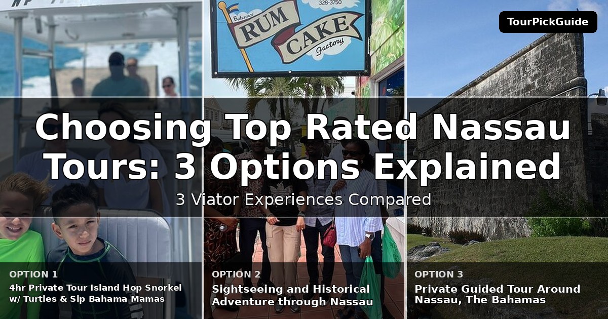 top rated Nassau tours – three Viator experiences compared
