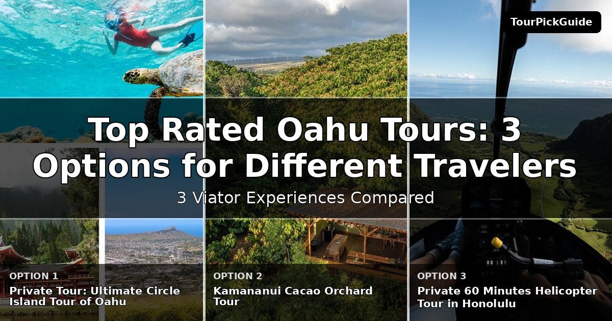 top rated Oahu tours – three Viator experiences compared