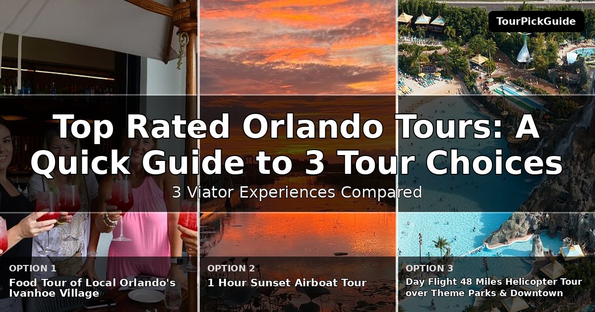 top rated Orlando tours – three Viator experiences compared