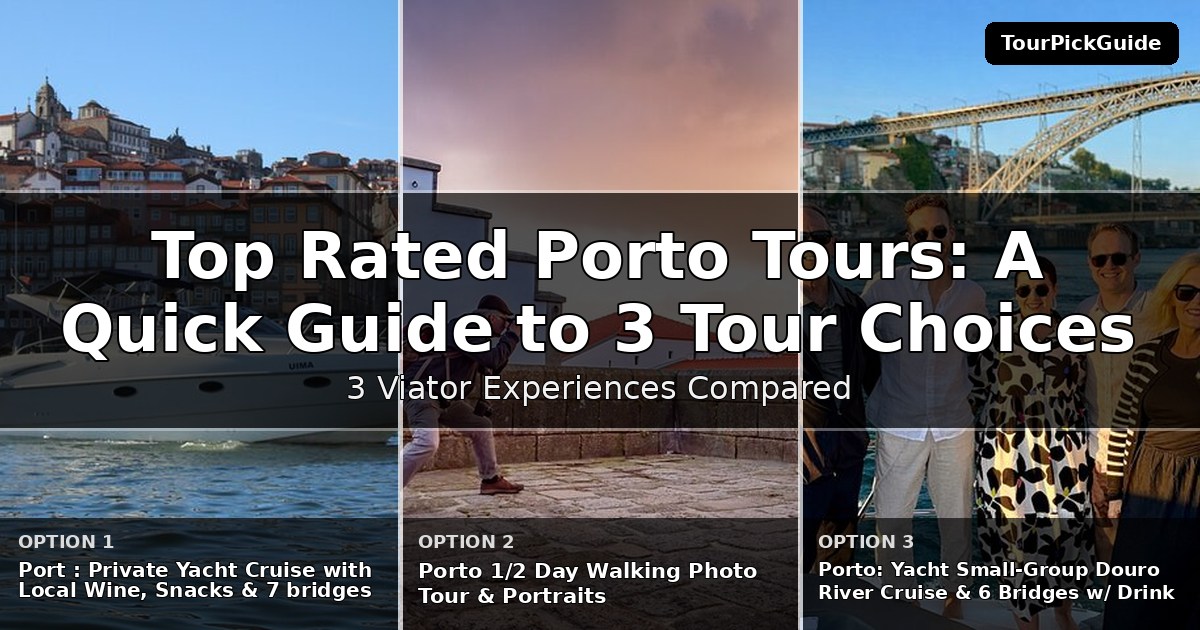 top rated Porto tours – three Viator experiences compared
