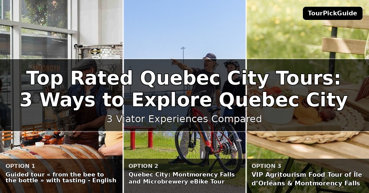top rated Quebec City tours – three Viator experiences compared