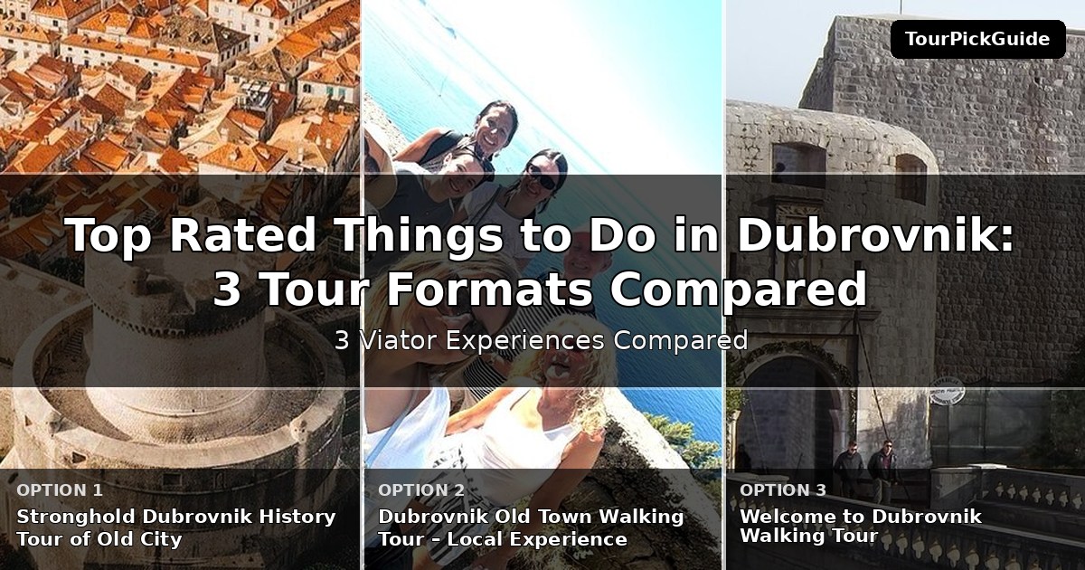 top rated things to do in Dubrovnik – three Viator experiences compared