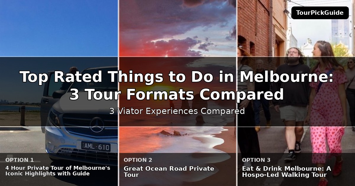 top rated things to do in Melbourne – three Viator experiences compared