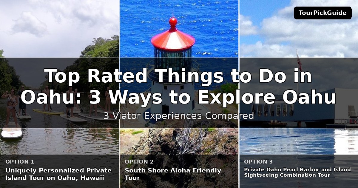 top rated things to do in Oahu – three Viator experiences compared