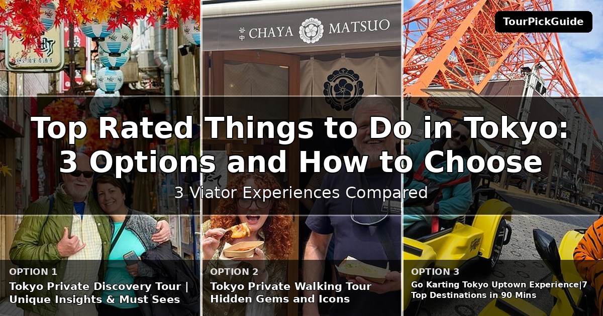 top rated things to do in Tokyo – three Viator experiences compared