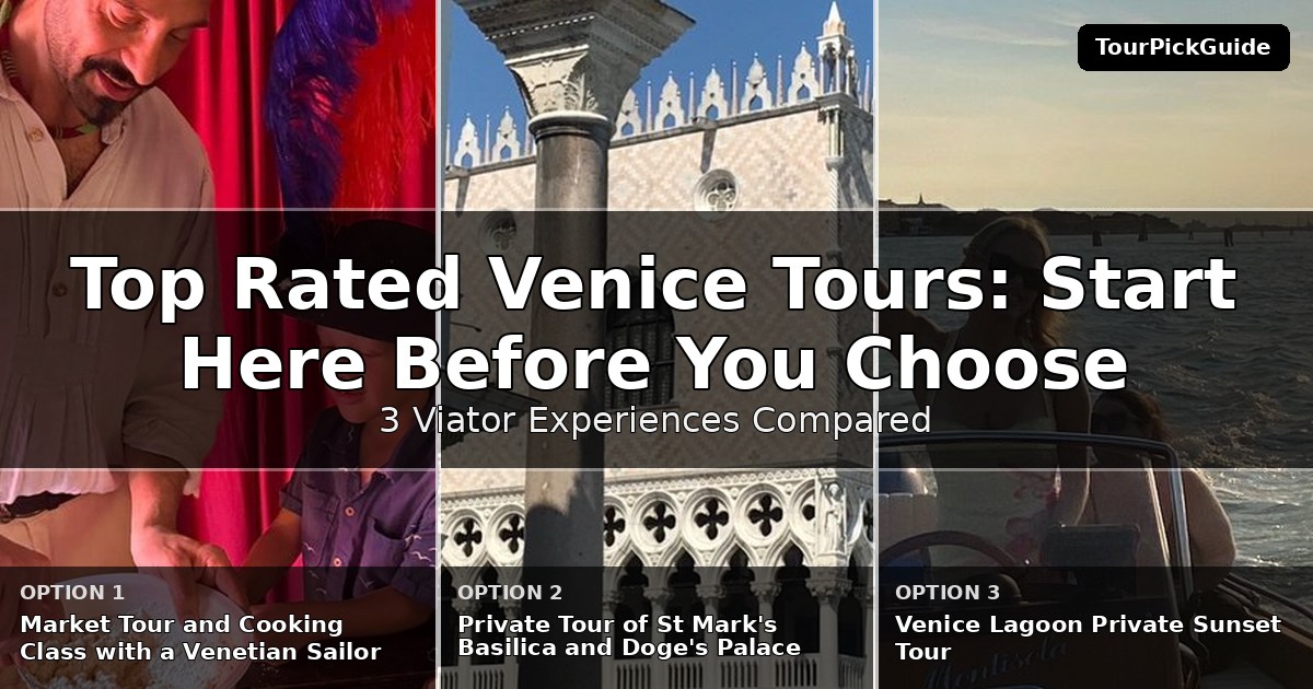 top rated Venice tours – three Viator experiences compared