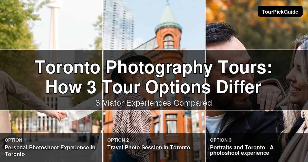 Toronto photography tours – three Viator experiences compared