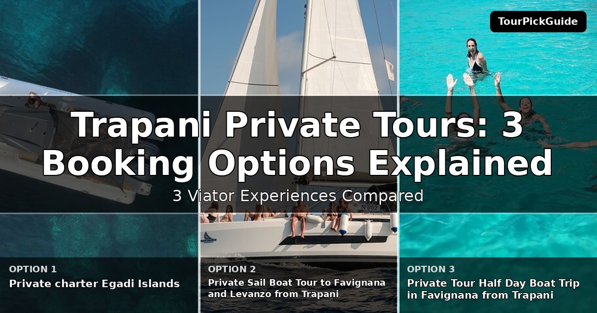 Trapani private tours – three Viator experiences compared