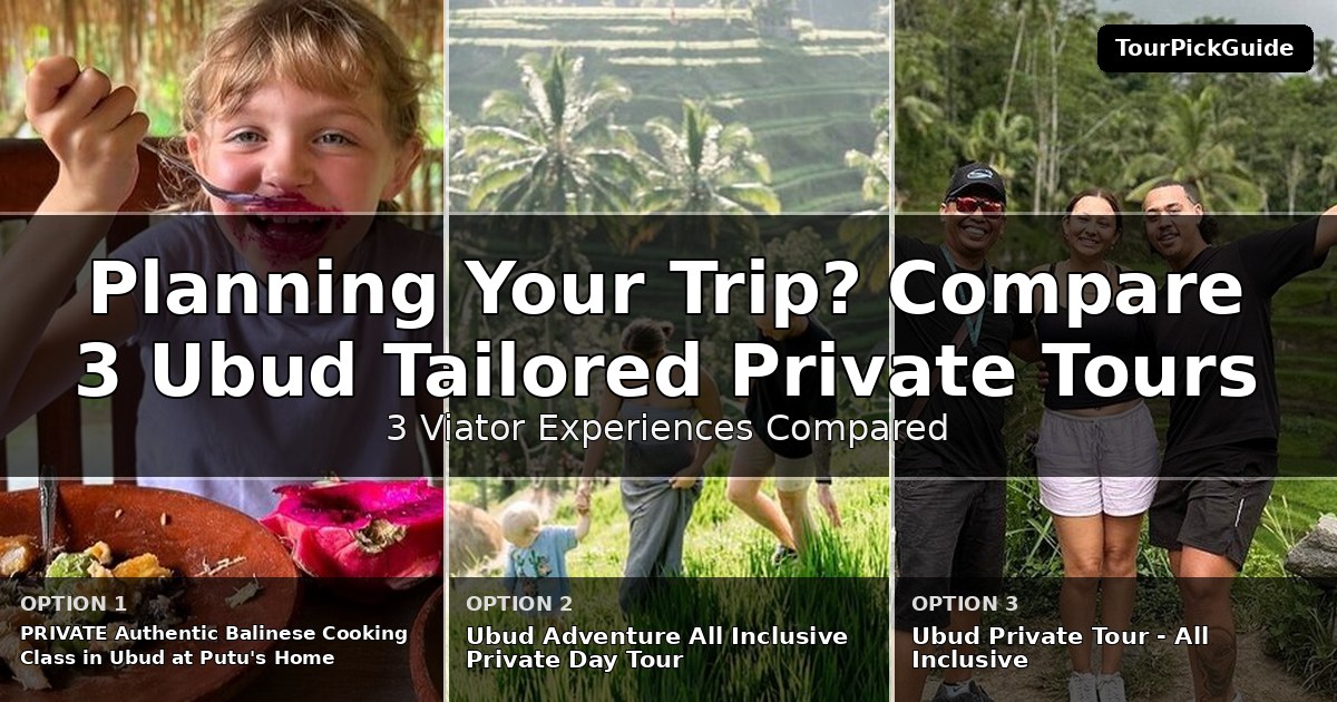 Ubud tailored private tours – three Viator experiences compared