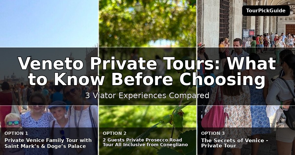 Veneto private tours – three Viator experiences compared