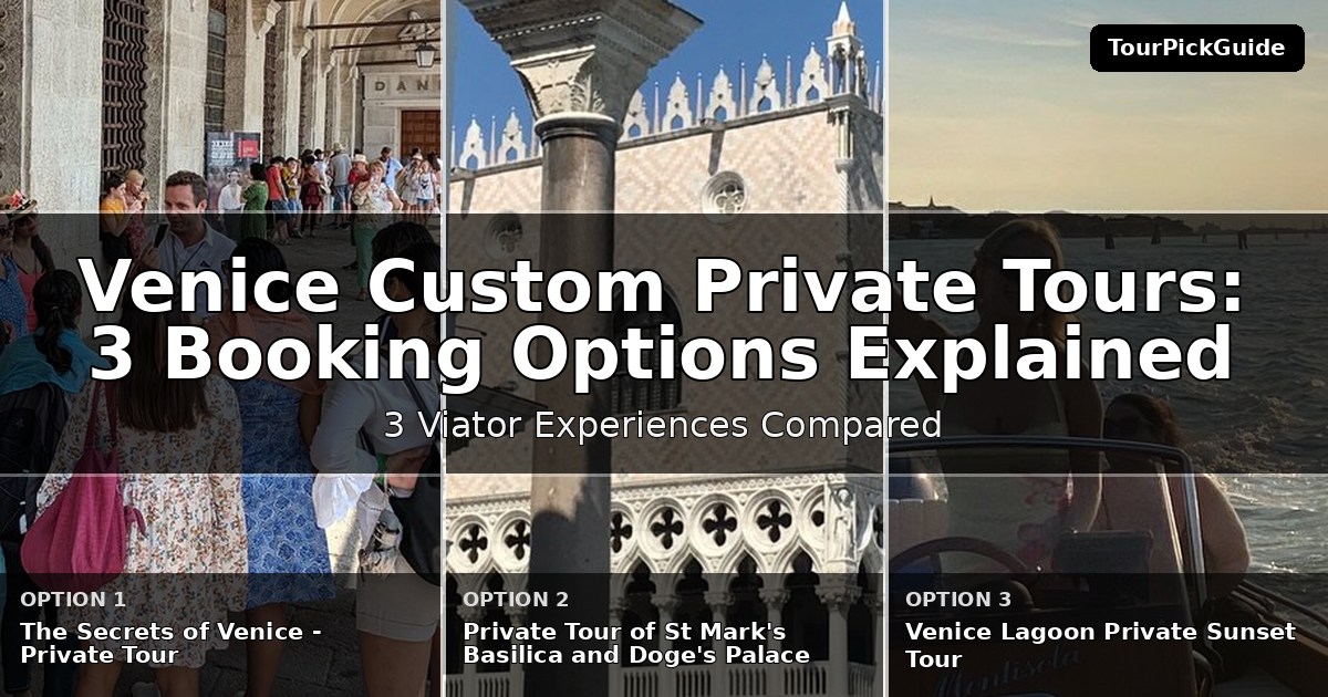 Venice custom private tours – three Viator experiences compared