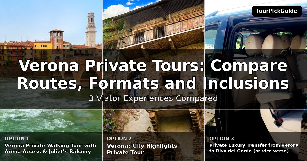 Verona private tours – three Viator experiences compared