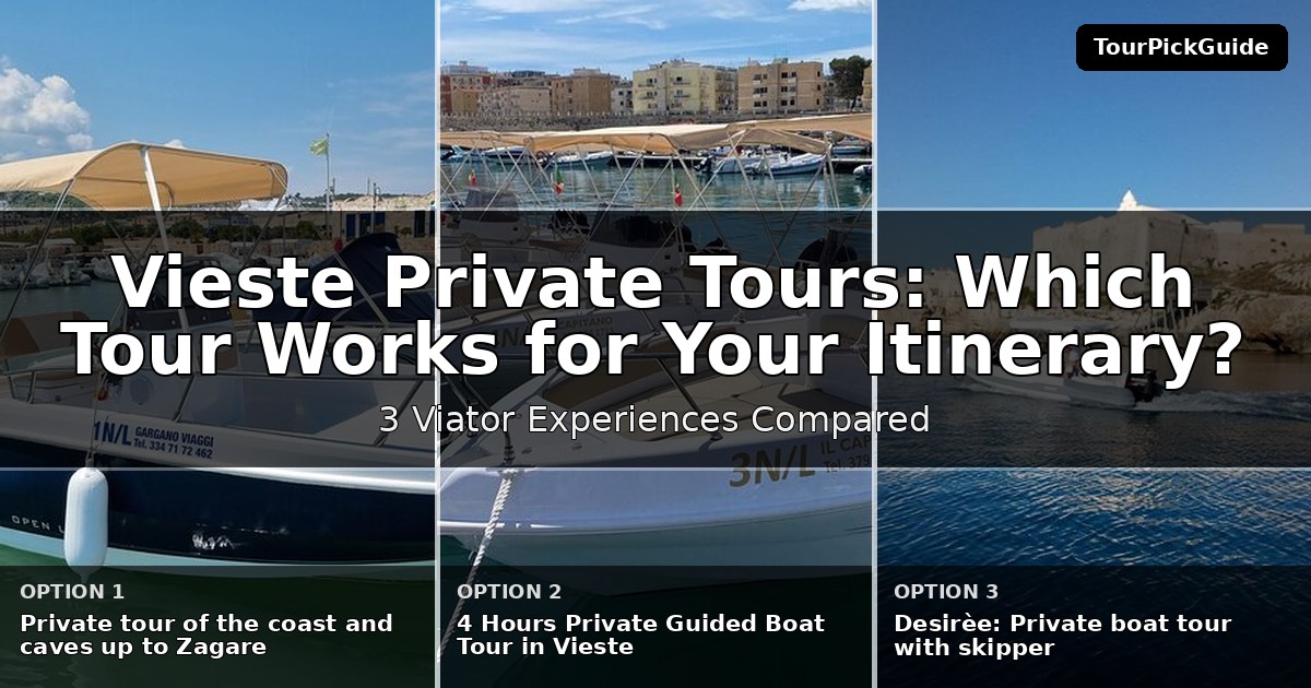Vieste private tours – three Viator experiences compared