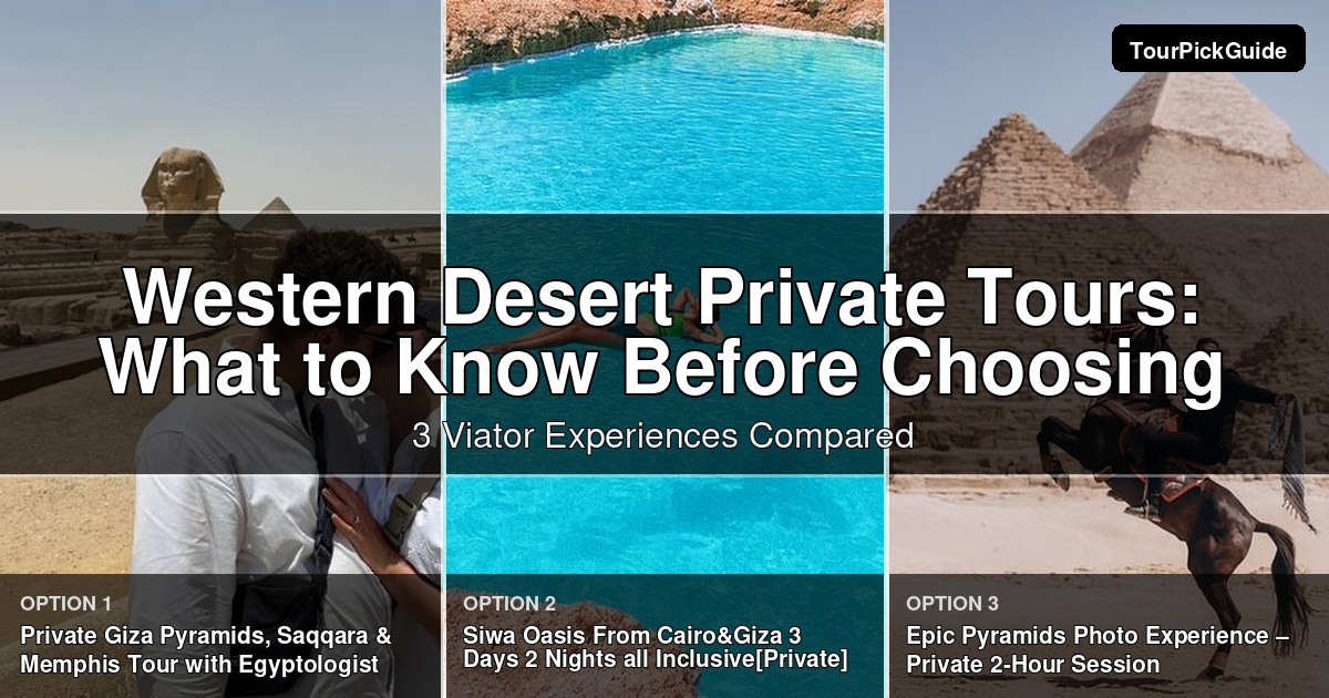 Western Desert private tours – three Viator experiences compared