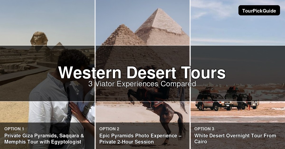 Western Desert tours – three Viator experiences compared