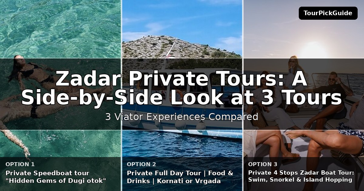 Zadar private tours – three Viator experiences compared