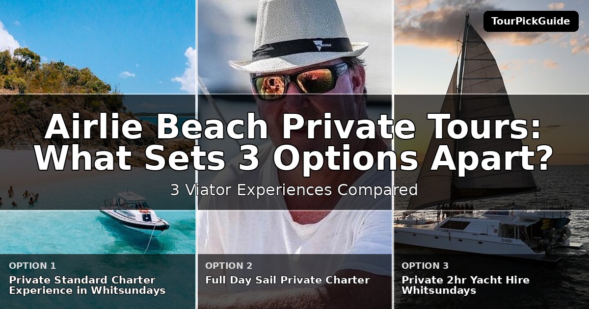 Airlie Beach private tours – three Viator experiences compared