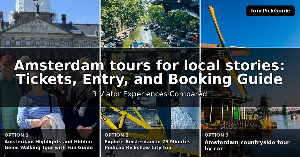 Amsterdam tours for local stories – three Viator experiences compared