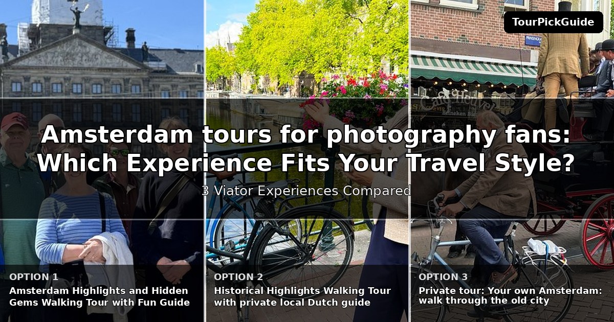 Amsterdam tours for photography fans – three Viator experiences compared