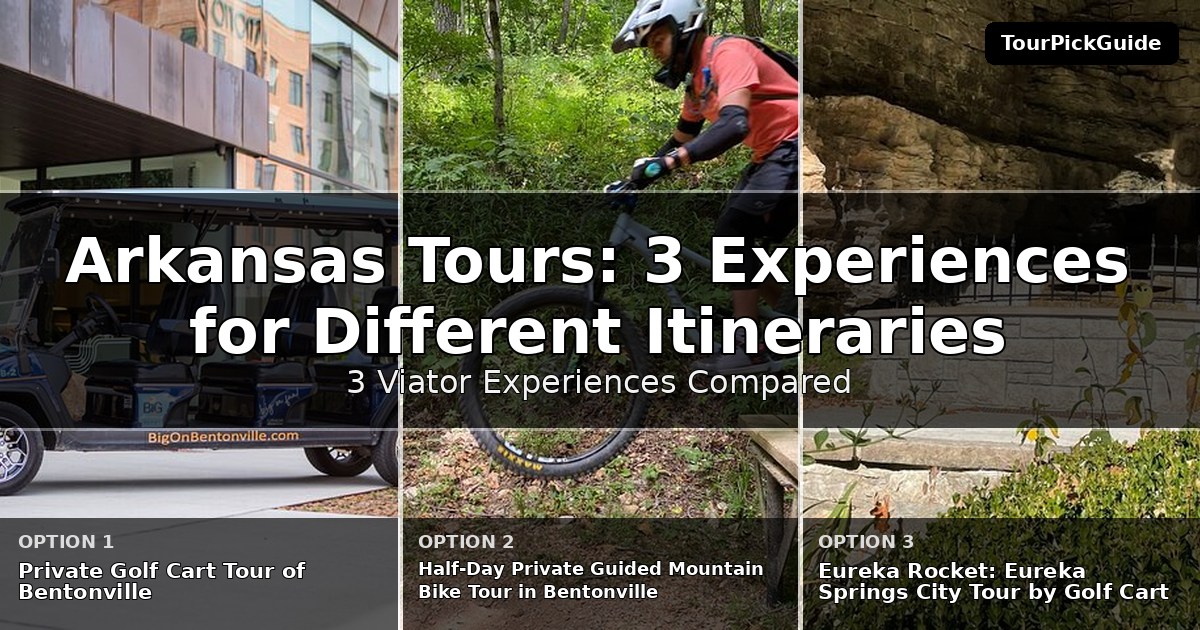 Arkansas tours – three Viator experiences compared