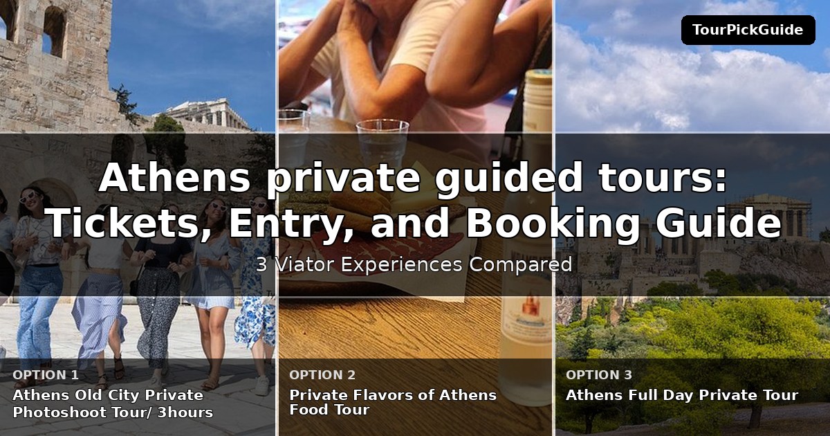 Athens private guided tours – three Viator experiences compared