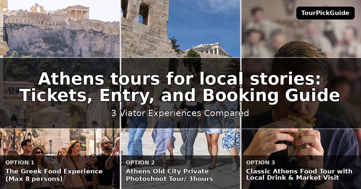 Athens tours for local stories – three Viator experiences compared