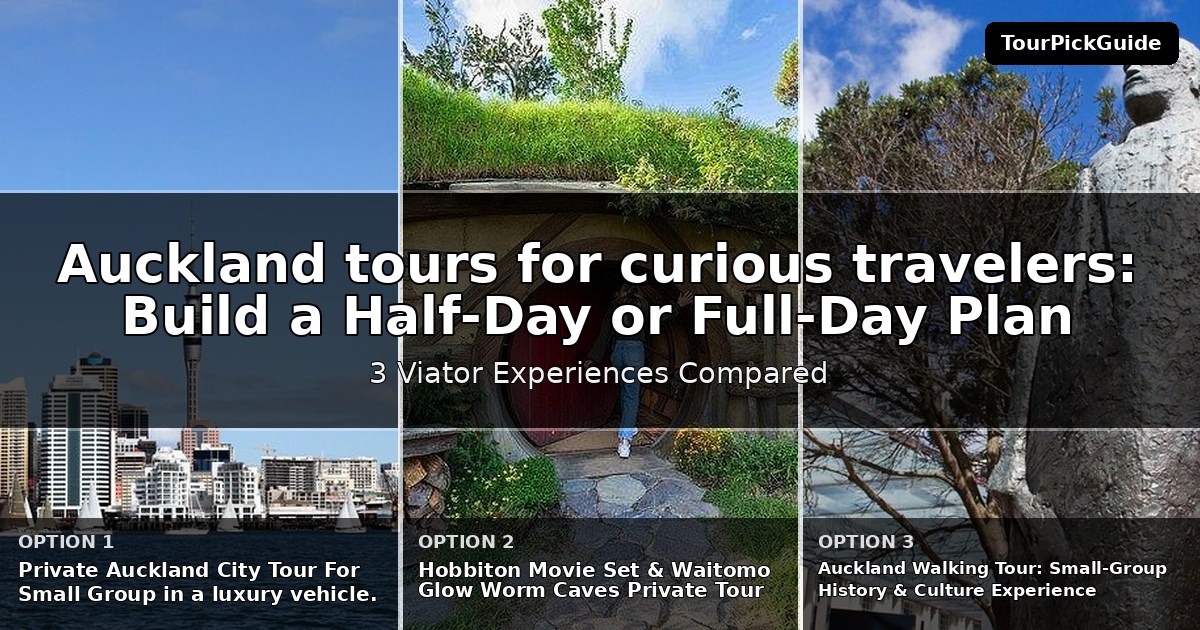 Auckland tours for curious travelers – three Viator experiences compared