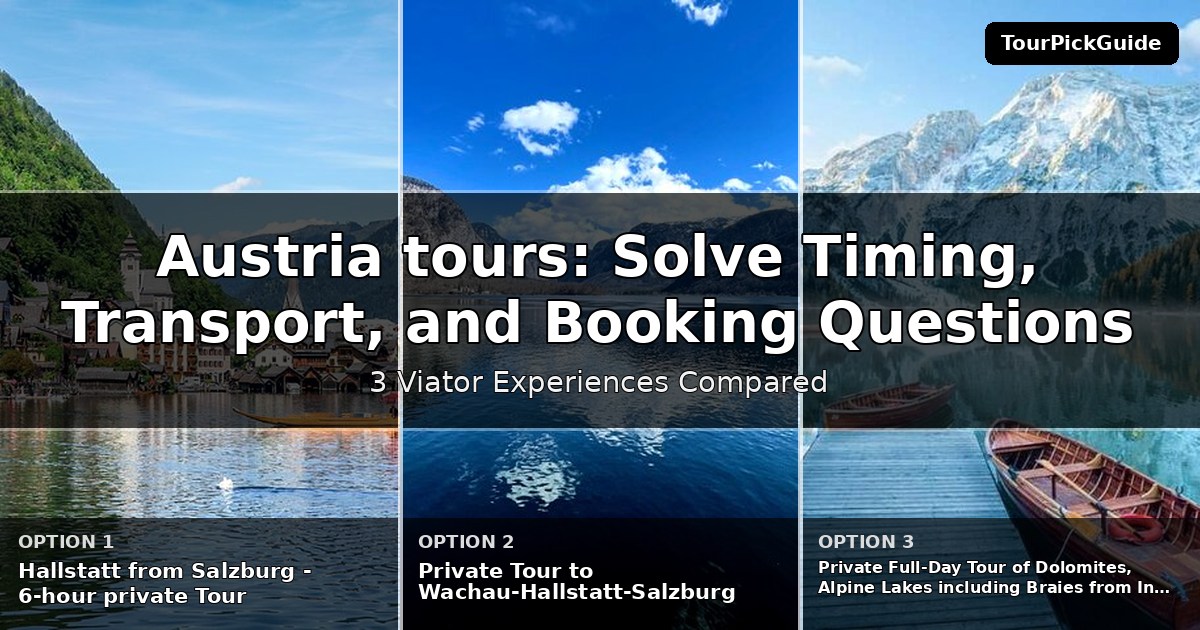 Austria tours – three Viator experiences compared