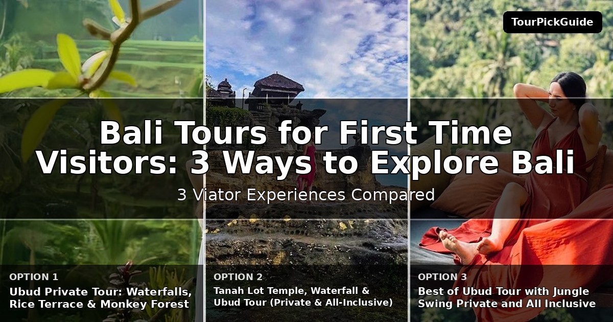 Bali tours for first time visitors – three Viator experiences compared