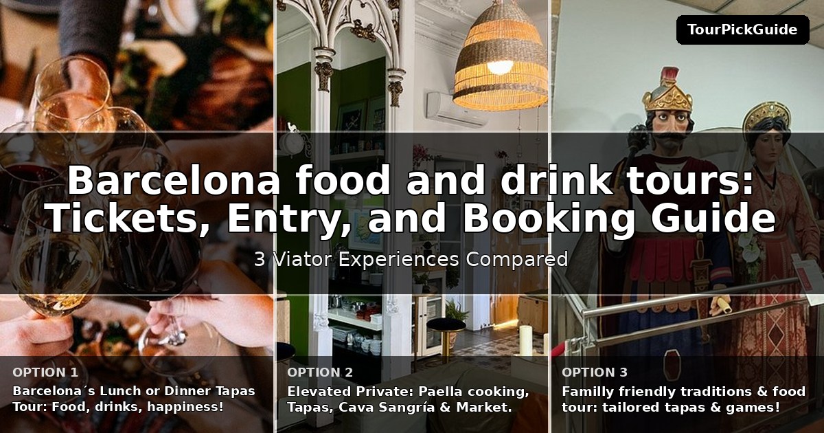 Barcelona food and drink tours – three Viator experiences compared
