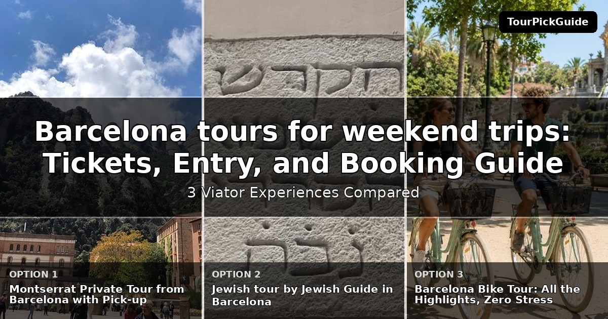 Barcelona tours for weekend trips – three Viator experiences compared