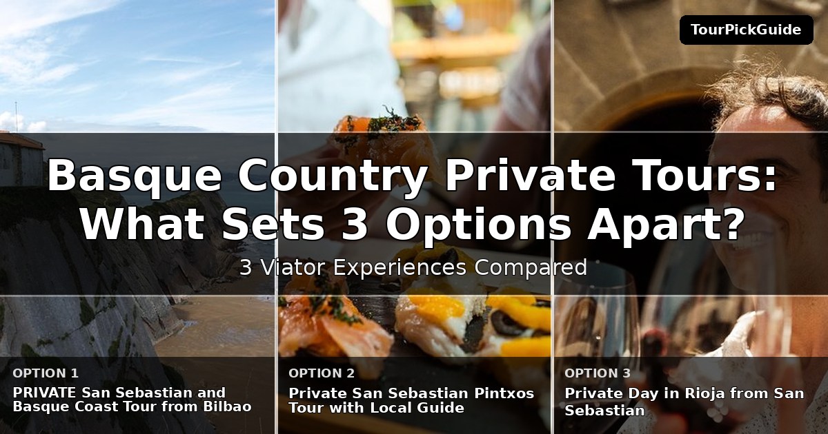 Basque Country private tours – three Viator experiences compared