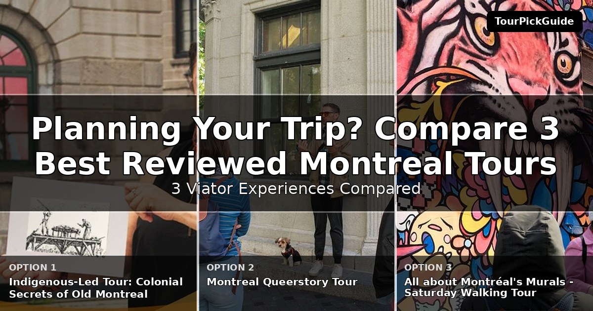 best reviewed Montreal tours – three Viator experiences compared