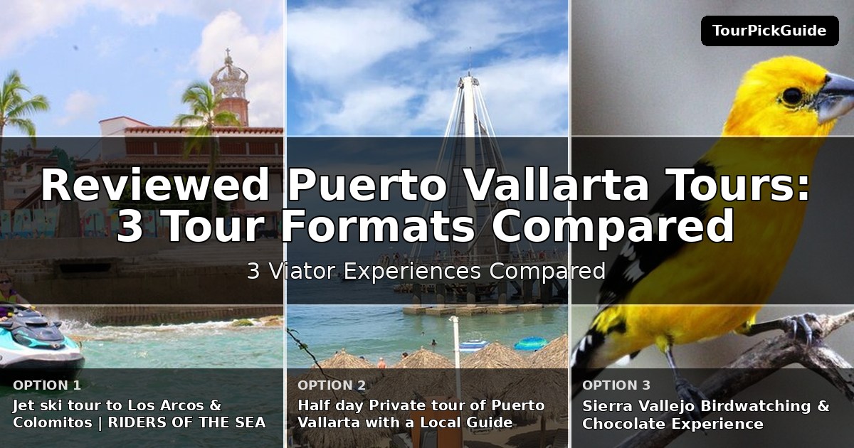 best reviewed Puerto Vallarta tours – three Viator experiences compared