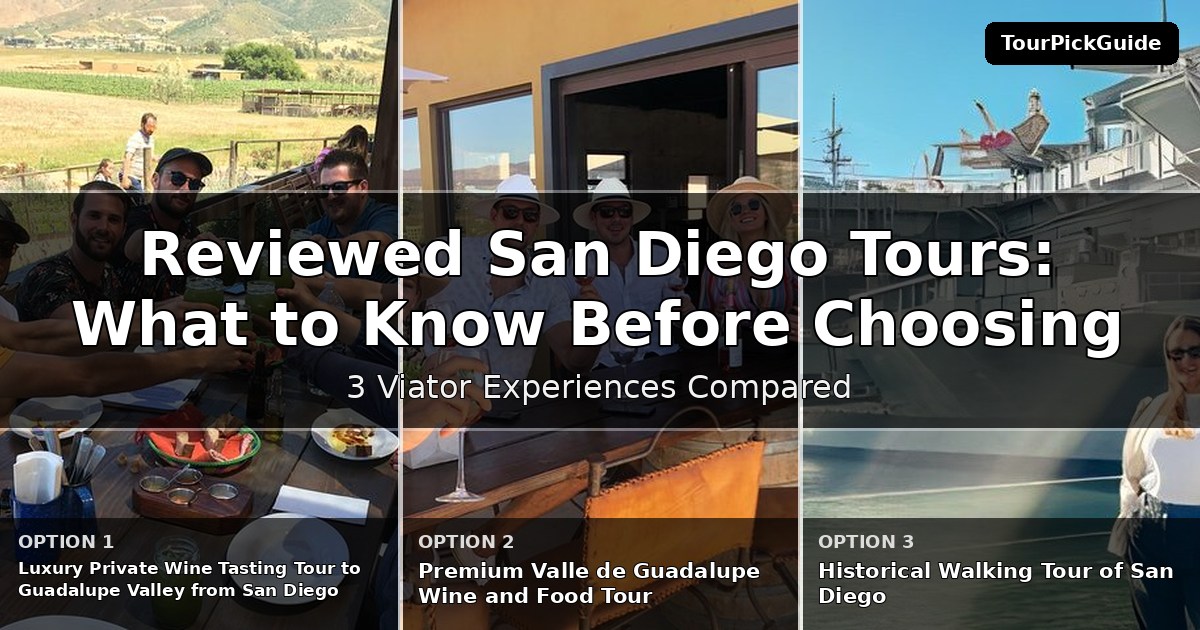best reviewed San Diego tours – three Viator experiences compared