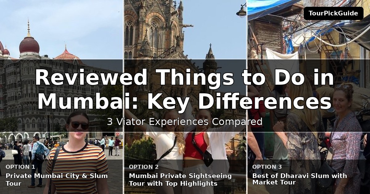 best reviewed things to do in Mumbai – three Viator experiences compared