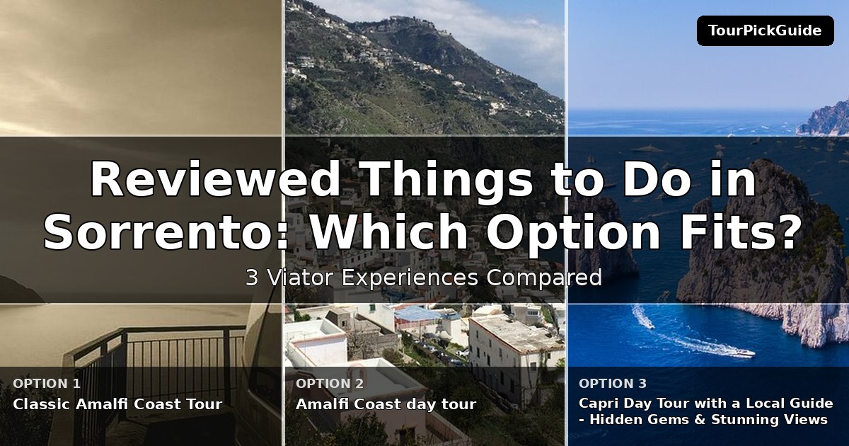 best reviewed things to do in Sorrento – three Viator experiences compared