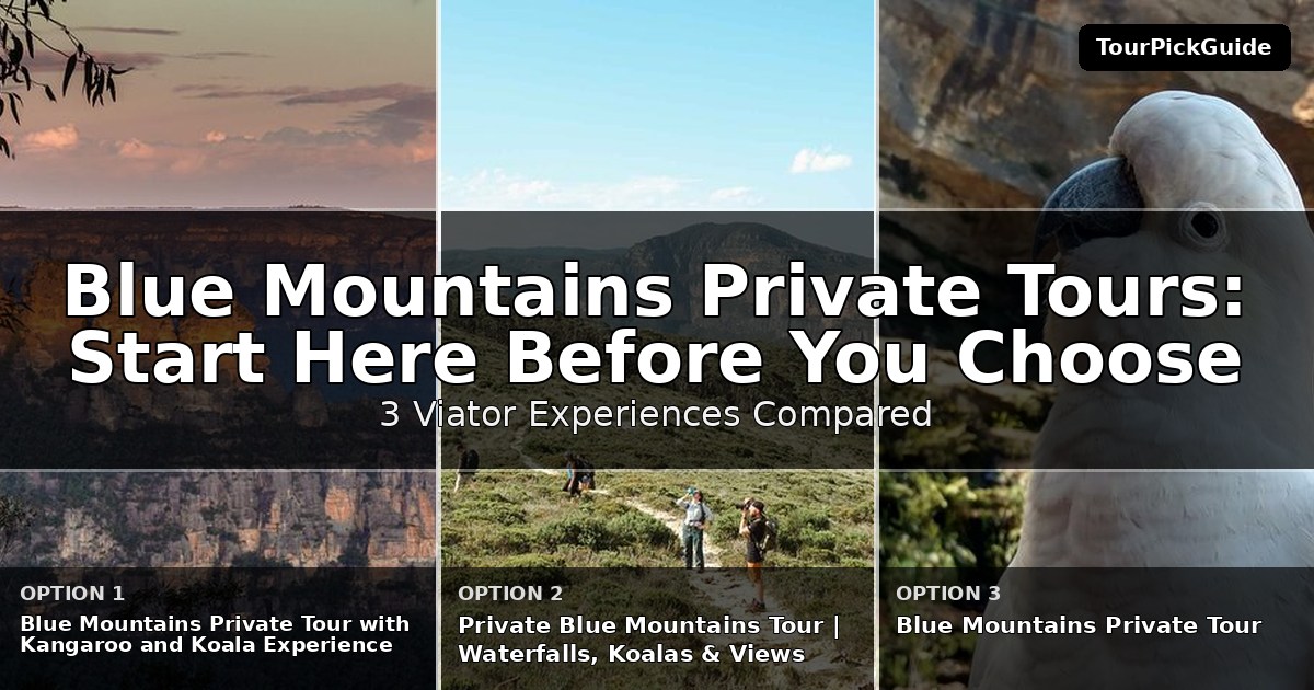 Blue Mountains private tours – three Viator experiences compared