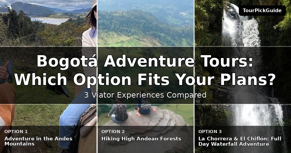 Bogotá adventure tours – three Viator experiences compared