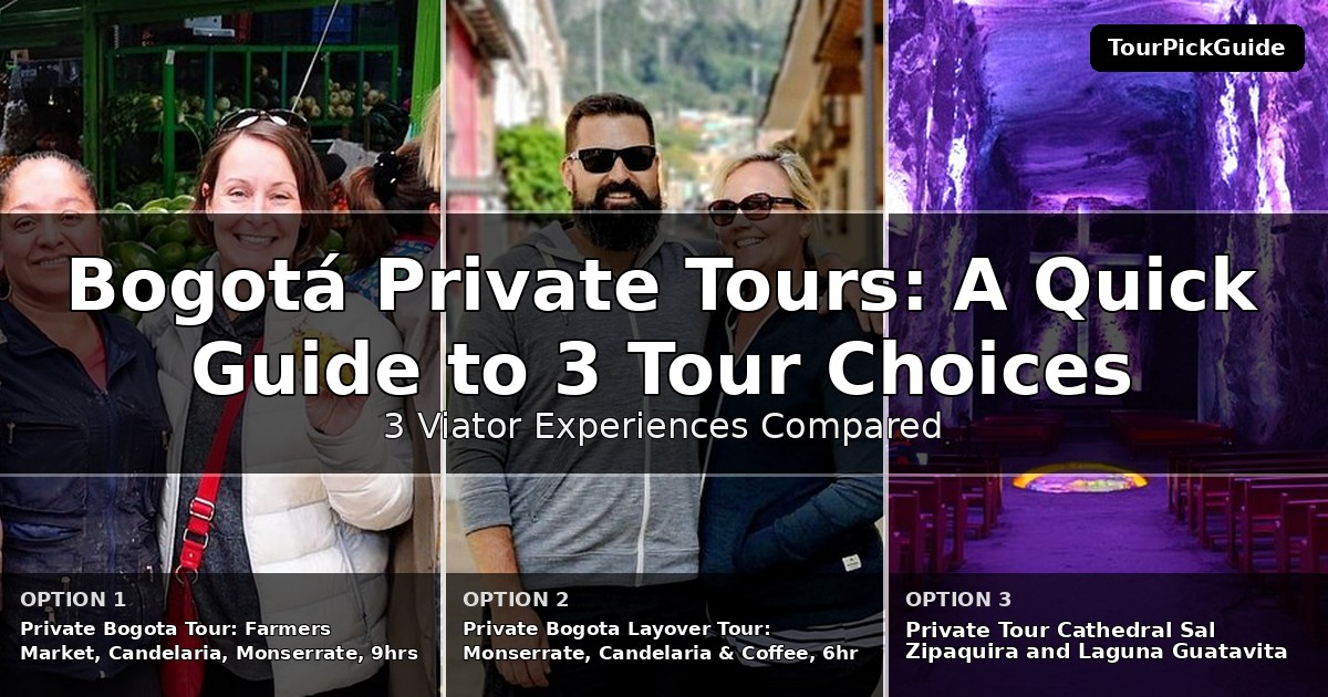 Bogotá private tours – three Viator experiences compared