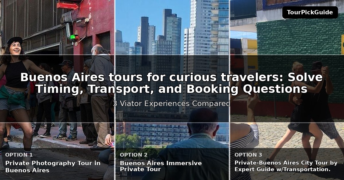 Buenos Aires tours for curious travelers – three Viator experiences compared