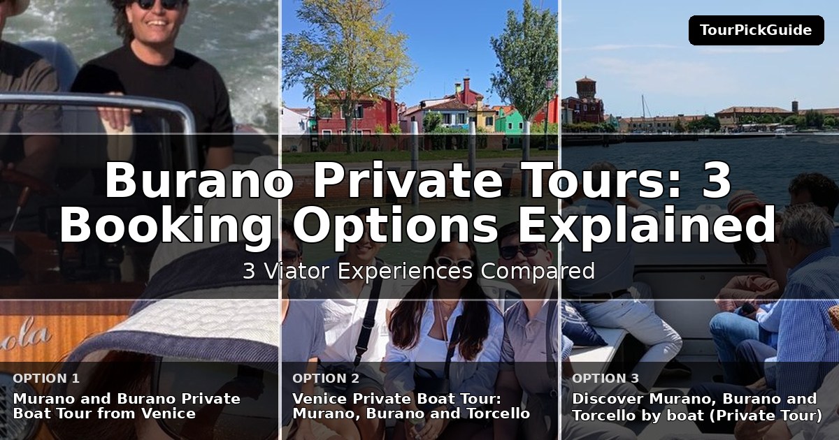 Burano private tours – three Viator experiences compared