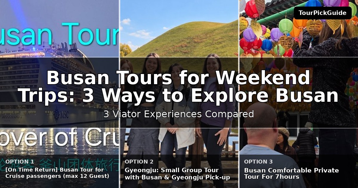 Busan tours for weekend trips – three Viator experiences compared