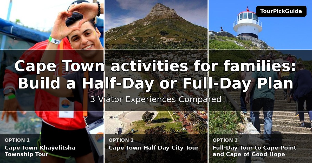 Cape Town activities for families – three Viator experiences compared