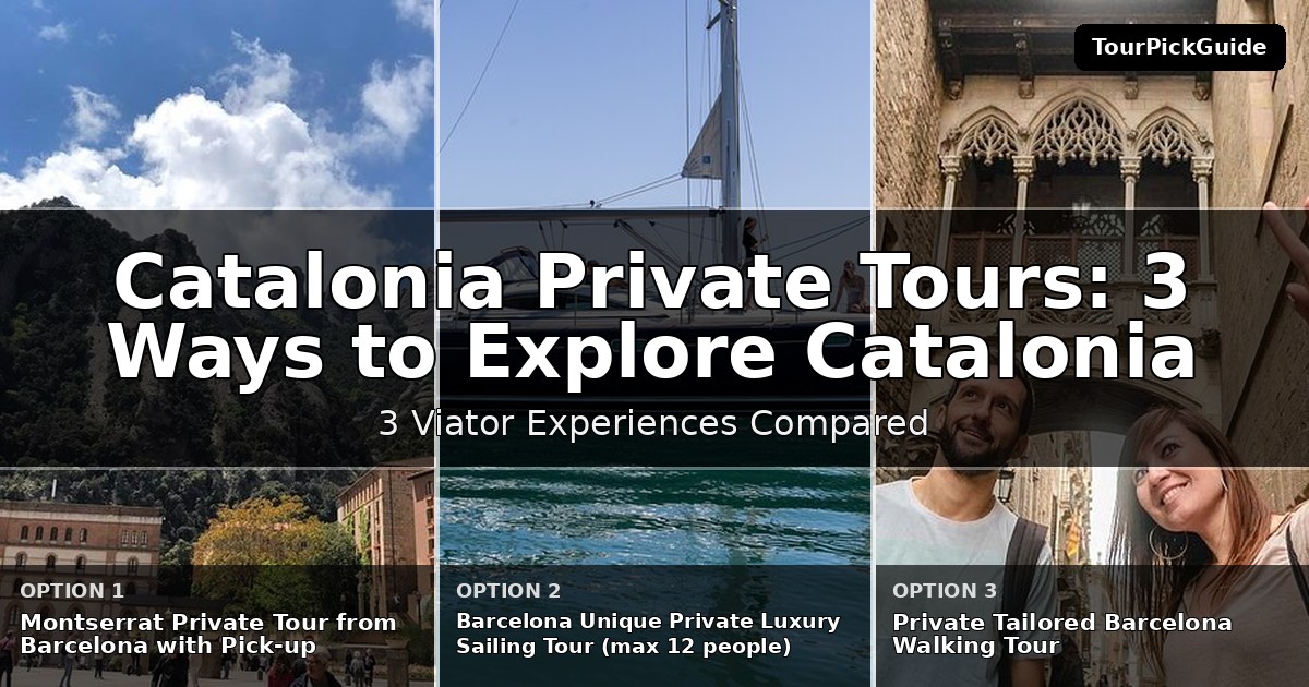 Catalonia private tours – three Viator experiences compared